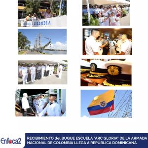 RECIBIMIENTO del BUQUE ESCUELA "ARC GLORIA" DE LA ARMADA NACIONAL DE COLOMBIA LLEGA A REPÚBLICA DOMINICANA