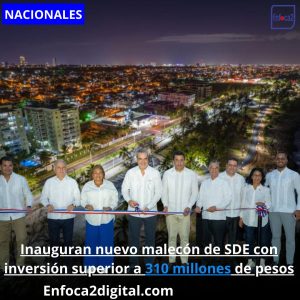 Inauguran nuevo malecón de SDE con inversión superior a 310 millones de pesos