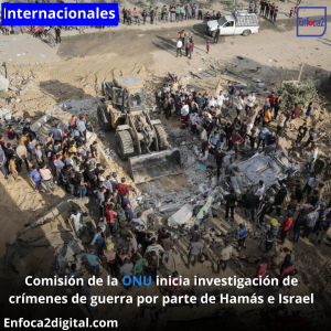 Comisión de la ONU inicia investigación de crímenes de guerra por parte de Hamás e Israel